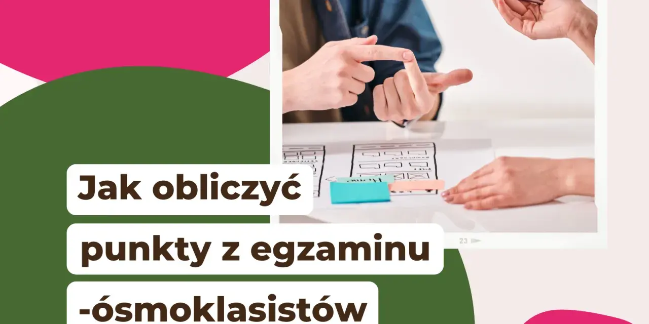 Jak obliczyć punkty z egzaminu ósmoklasisty z polskiego? Dowiedz się, ile punktów możesz zdobyć.