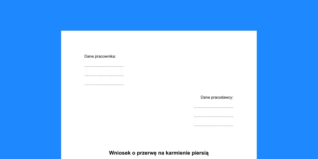 Wniosek o przerwę na karmienie piersią. Formularz zawiera pola na dane pracownika i pracodawcy.