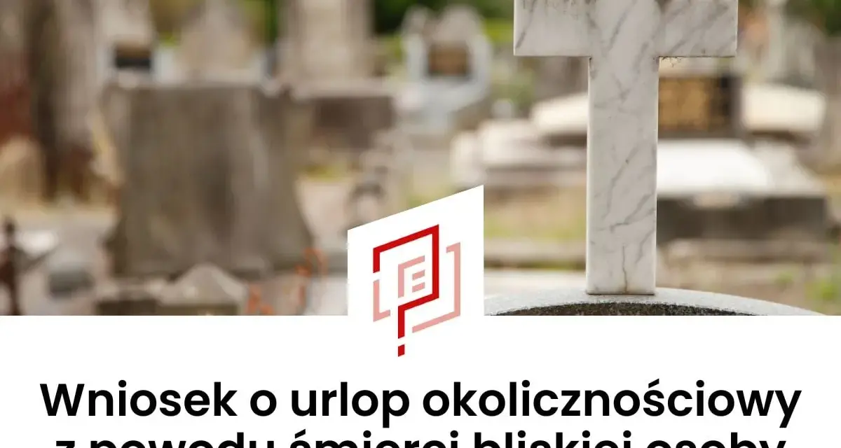 Cmentarz z krzyżem i nagrobkami. Wniosek o urlop okolicznościowy z powodu śmierci babci.