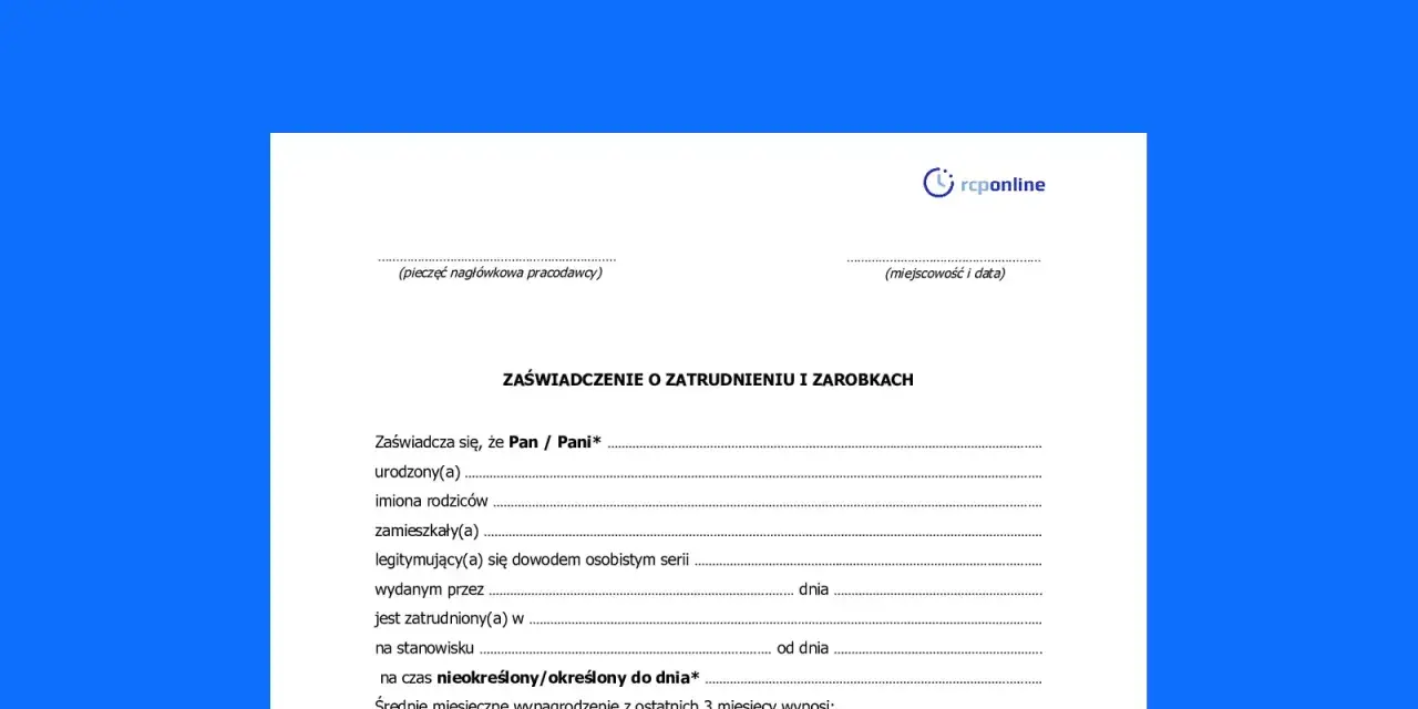 Formularz "Zaświadczenie o zatrudnieniu i zarobkach" z danymi pracownika, jego danymi osobowymi i informacją o wynagrodzeniu.