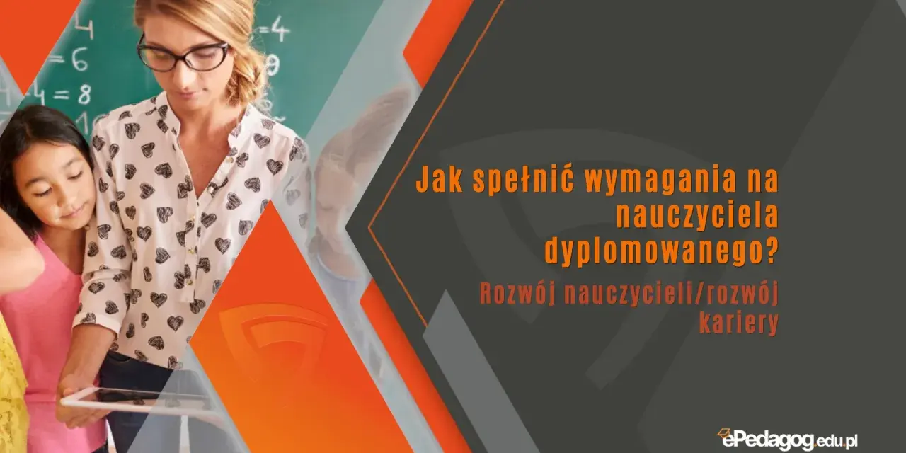Nauczycielka z uczennicą przy tablicy, omawiające wymagania na nauczyciela dyplomowanego. Rozwój zawodowy kluczem do sukcesu.