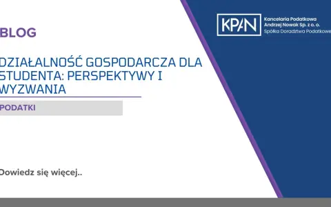 Firma dla ucznia i studenta: Jak zacząć? ZUS, podatki, zgody