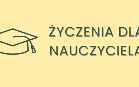 Czego życzyć wychowawcy? Gotowe życzenia na każdą okazję!