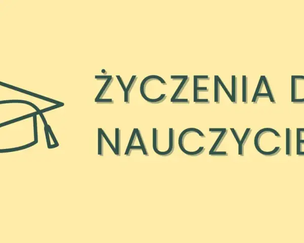 Czego życzyć wychowawcy? Gotowe życzenia na każdą okazję!