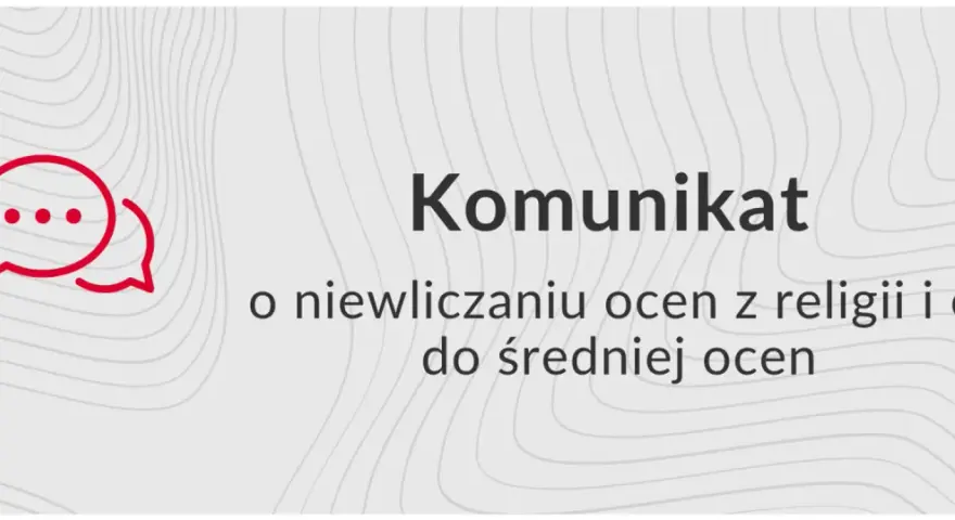 Komunikat o tym, czy religia wlicza się do średniej ocen. Czerwona ikona dymku rozmowy.