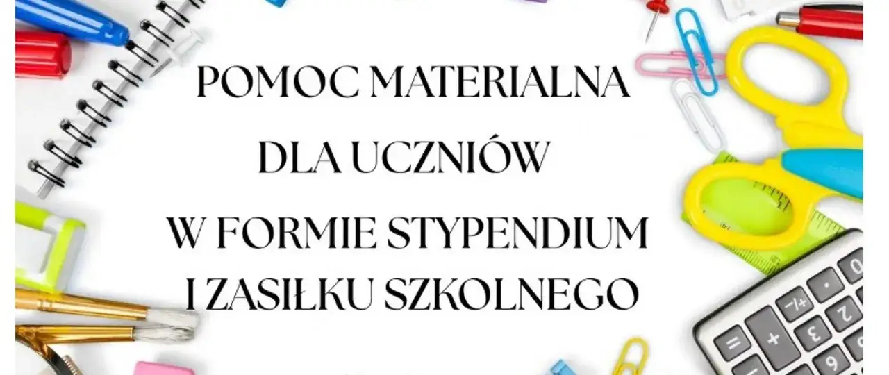 Pomoc materialna dla uczniów w formie stypendium i zasiłku szkolnego. Kolorowe przybory szkolne, nożyczki, kalkulator, długopisy, zszywacz, pędzle.