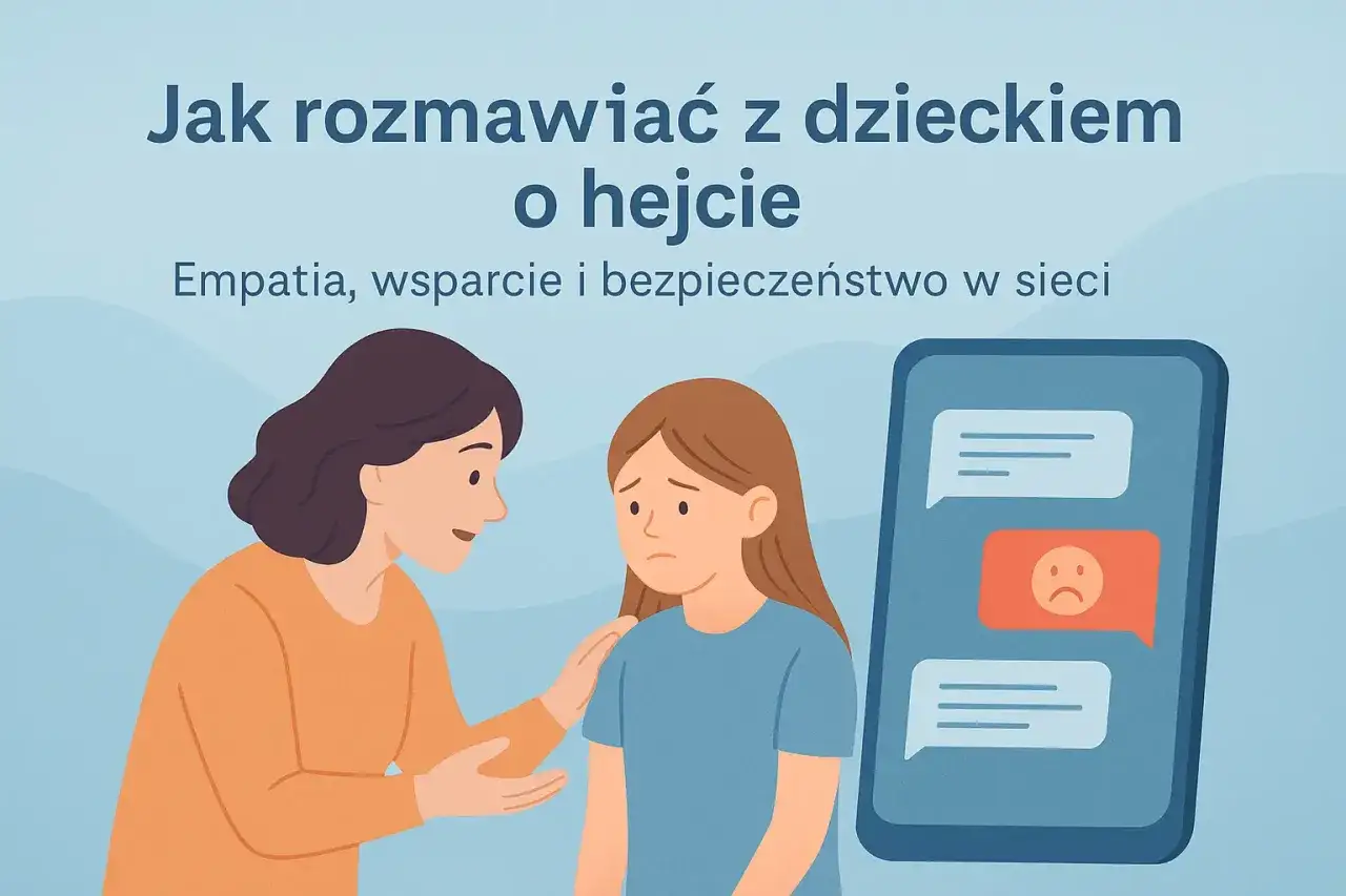 Dorosły wspiera dziecko, które doświadczyło hejtu w szkole. Rozmowa o trudnych emocjach i bezpieczeństwie online.